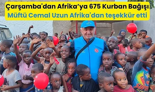 Samsun'dan Afrika Makamba'ya 675 Kurban Bağışı