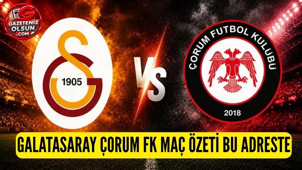 Galatasaray Çorum FK Maç Sonucu: Aslan Evinde Takıldı! 2-2
