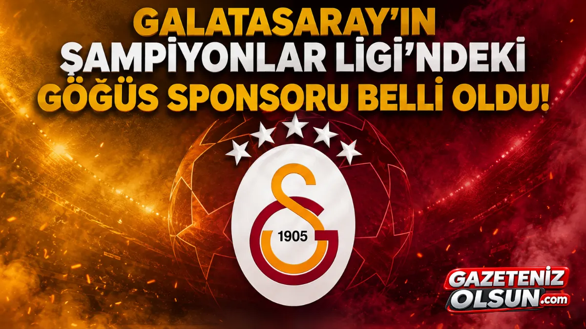 Galatasaray’ın Şampiyonlar Ligi’ndeki Göğüs Sponsoru Belli Oldu!