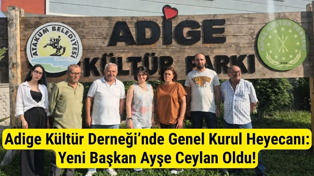 Adige Kültür Derneği’nde Genel Kurul Heyecanı: Yeni Başkan Ayşe Ceylan Oldu!