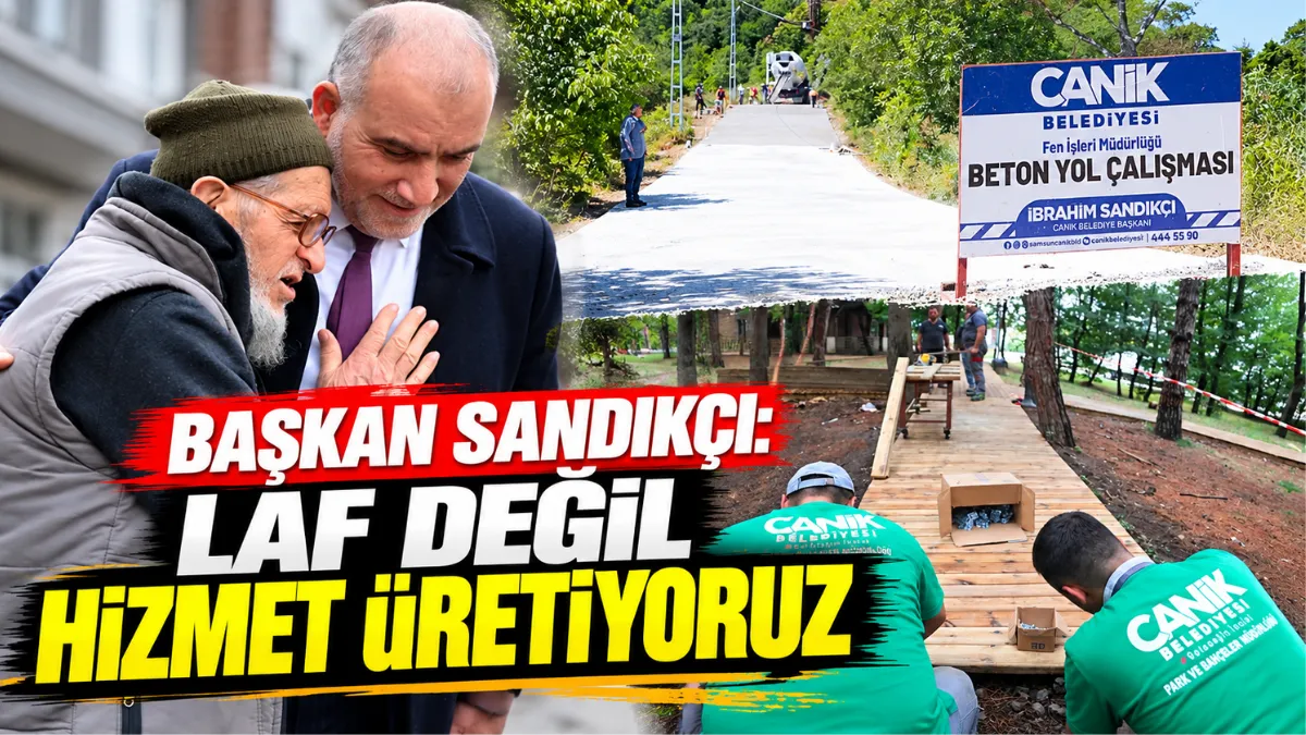Başkan Sandıkçı: Laf değil hizmet üretiyoruz