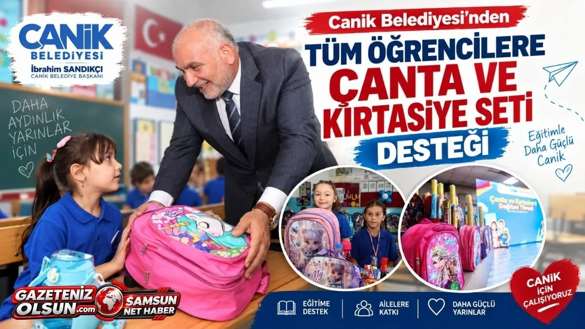 Canik Belediyesi'nden Tüm Öğrencilere Çanta ve Kırtasiye Seti Desteği