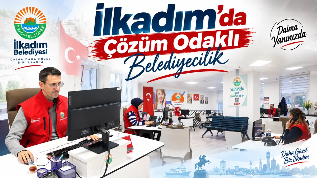 İlkadım’da Çözüm Odaklı Belediyecilik