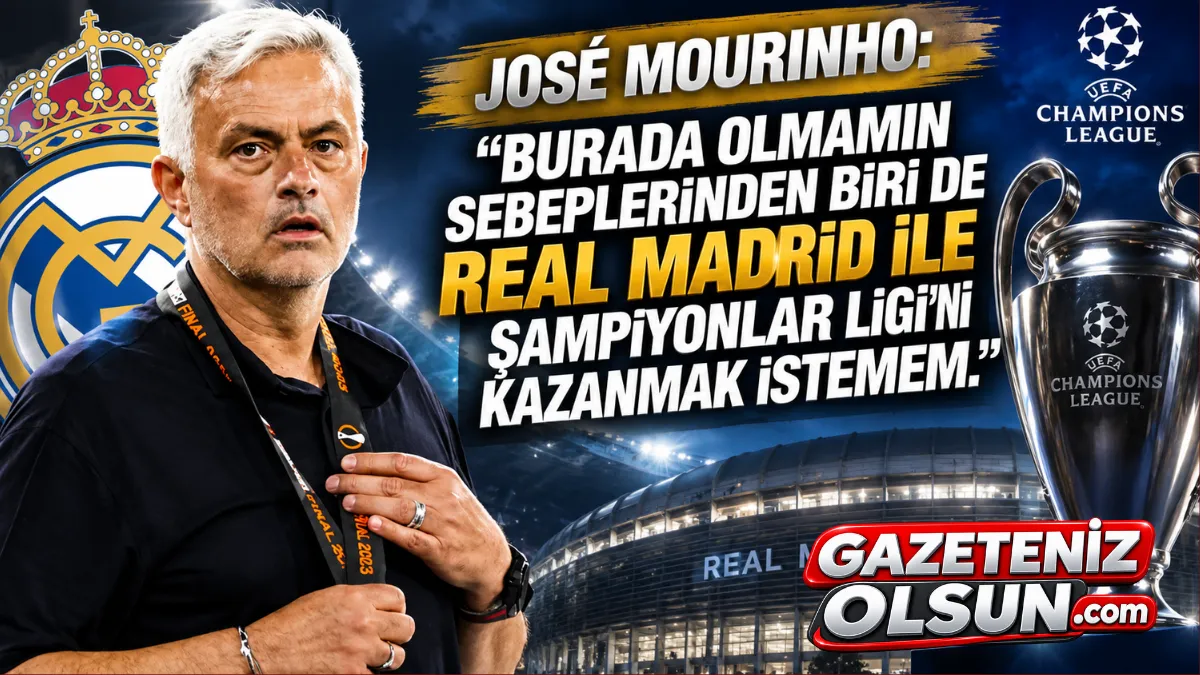 José Mourinho’dan Real Madrid Açıklaması: Şampiyonlar Ligi Hedefini Açıkladı