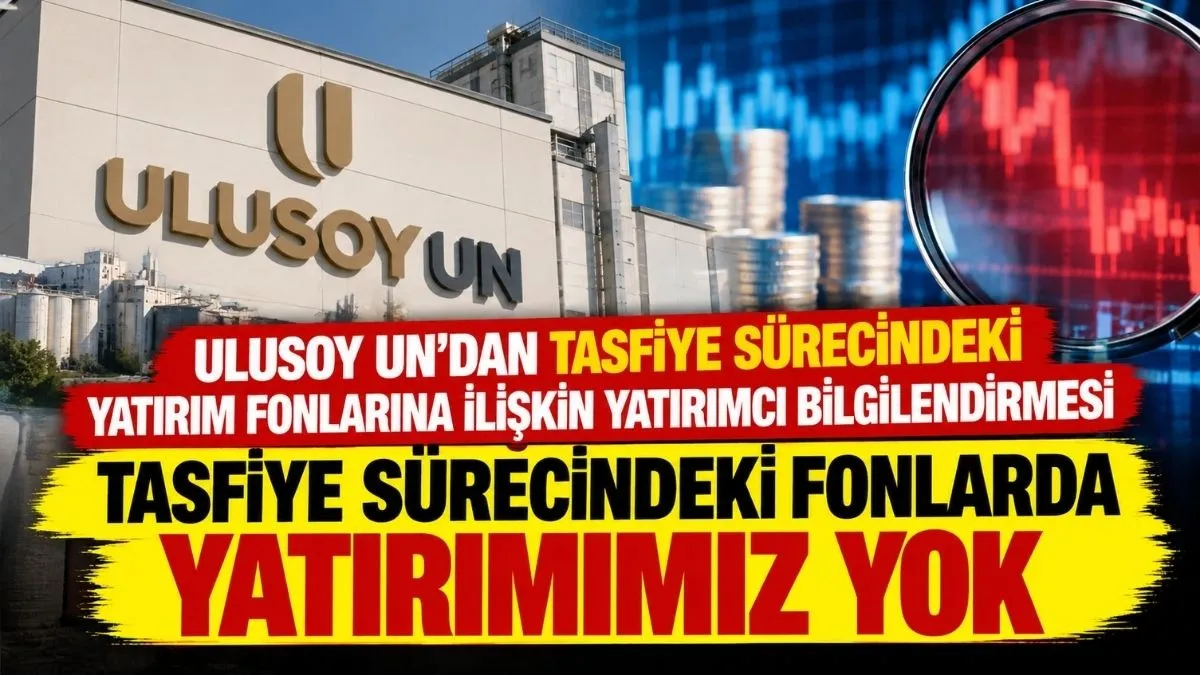 Ulusoy Un'dan Açıklama : Tasfiye Sürecindeki Fonlarda Yatırımımız Yok
