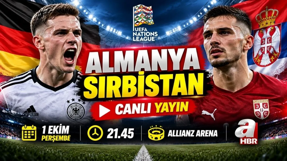 Almanya Sırbistan maçı canlı yayın izle! Almanya Sırbistan karşılaşmasının detayları
