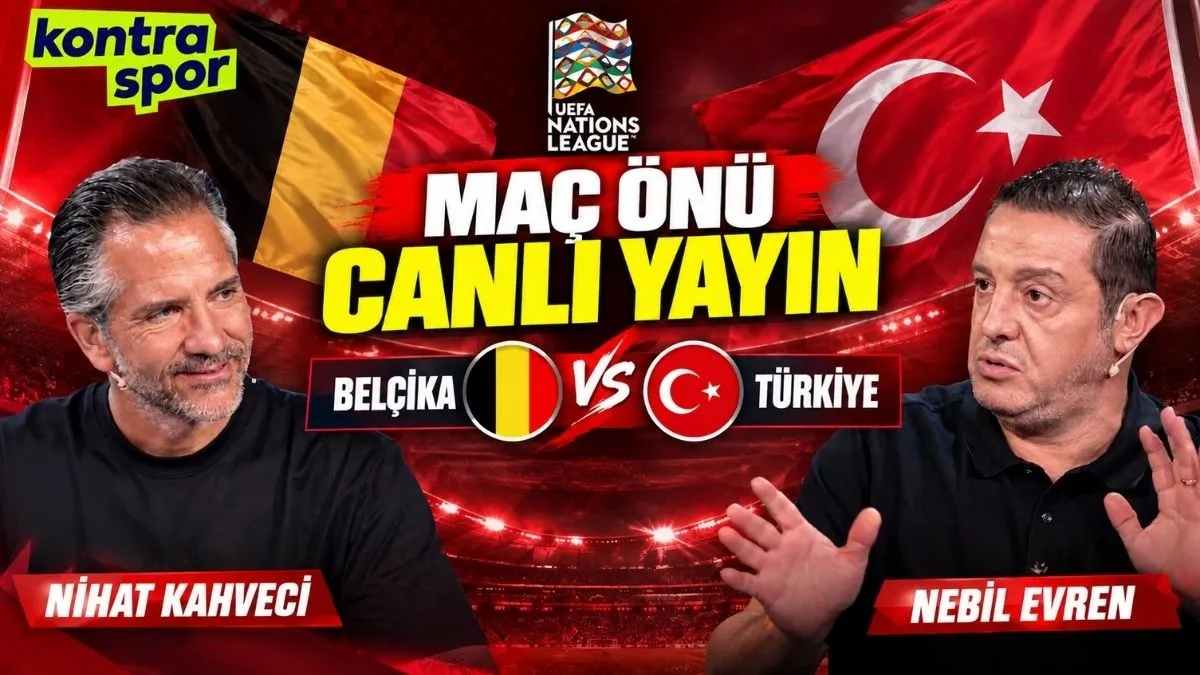 Belçika Türkiye Maç Önü Nihat Kahveci, Nebil Evren Kontratak Canlı Yayın İzle!