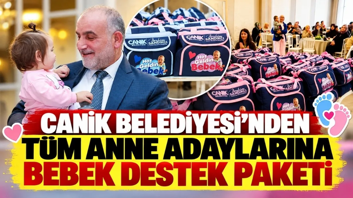 Canik Belediyesi'nden Tüm Anne Adaylarına Bebek Destek Paketi