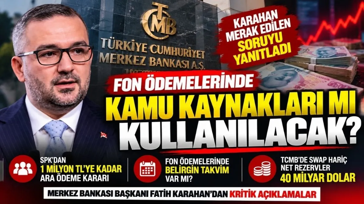 Fon ödemelerinde kamu kaynakları mı kullanılacak? merak edilen soru yanıt buldu!