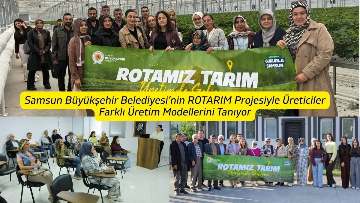 Samsun Büyükşehir Belediyesi ROTARIM Projesiyle Üreticileri Destekliyor