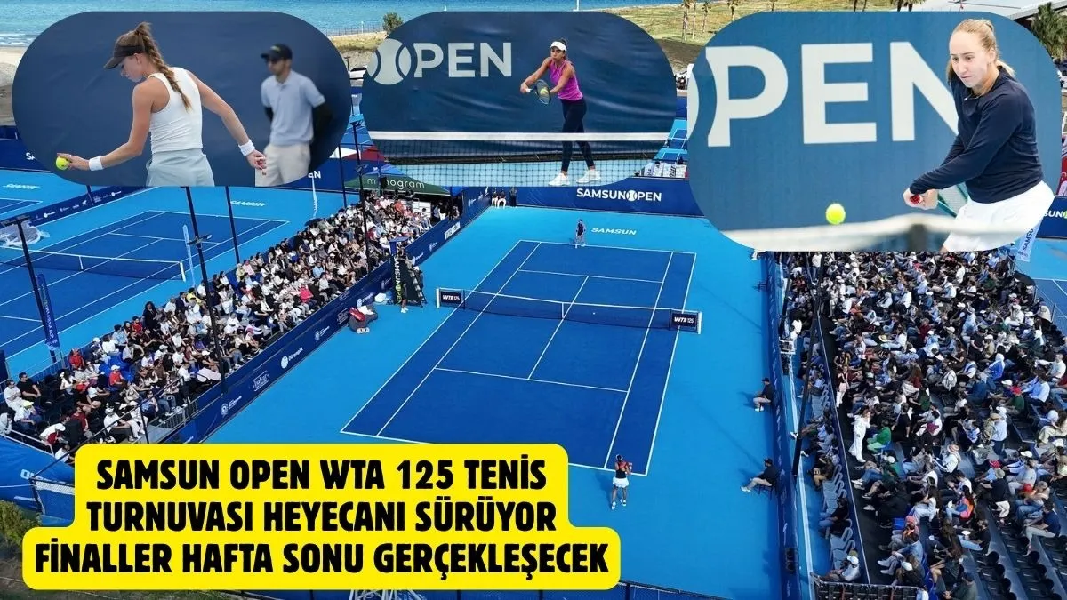 Samsun Open WTA 125’te Final Heyecanı Başlıyor! Gelirler Mehmetçik Vakfı’na Bağışlanacak