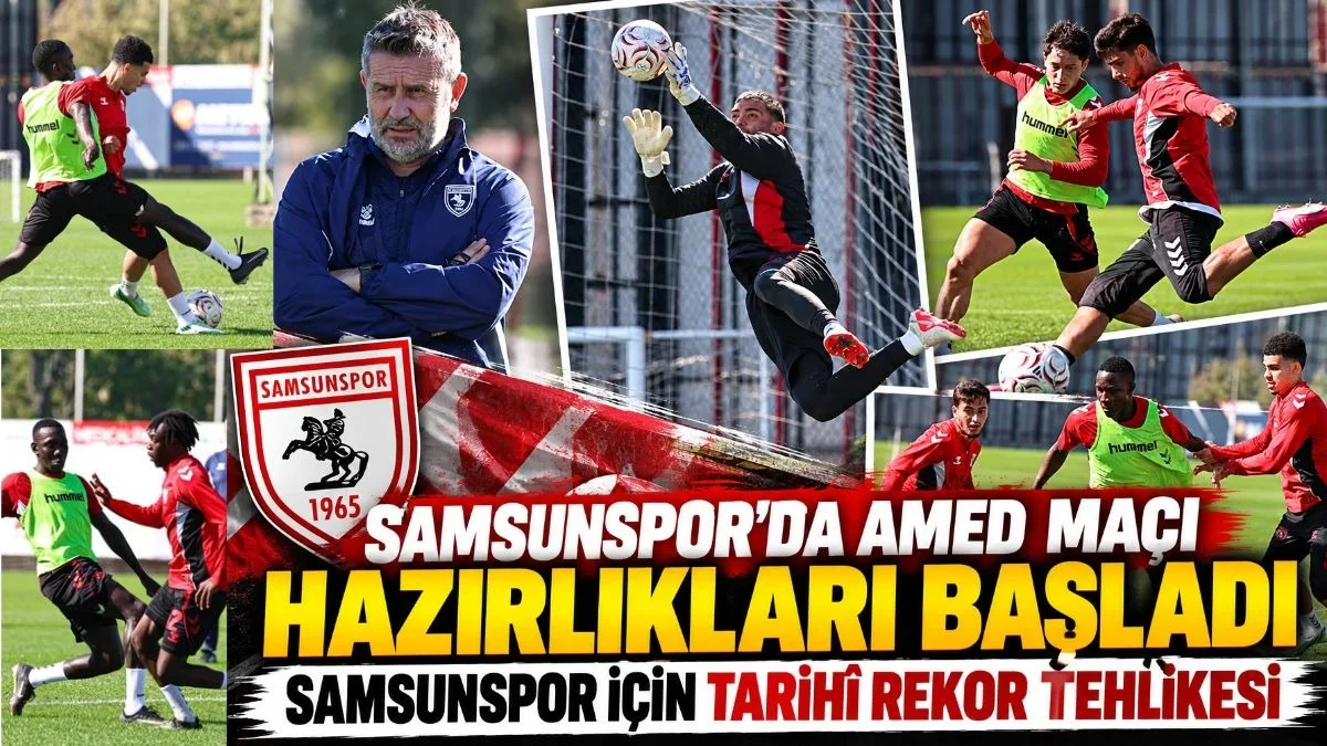 Samsunspor Amed Maçı Ne Zaman, Saat Kaçta? Samsunspor için rekor tehlikesi