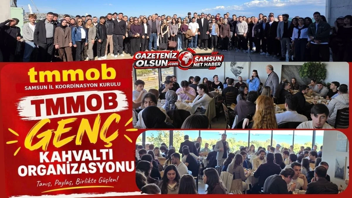 TMMOB Samsun’dan Genç Mühendis ve Mimarlara Dayanışma Kahvaltısı