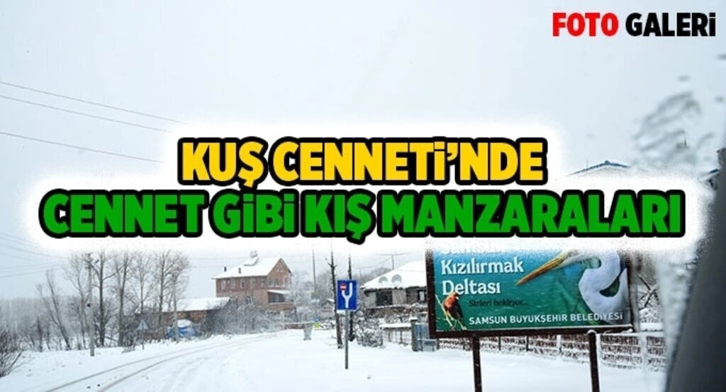 KUŞ CENNETİ’NDE CENNET GİBİ KIŞ MANZARALARI