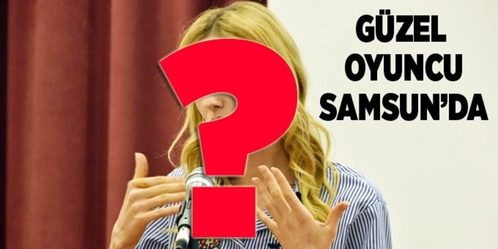 Kim bu güzel oyuncu