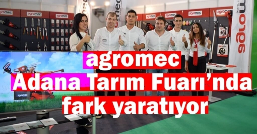 agromec Adana Tarım Fuarı’nda fark yaratıyor